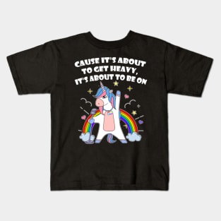 Unicorn Rock Cause it_s about to get heavy T-Shirt Kids T-Shirt